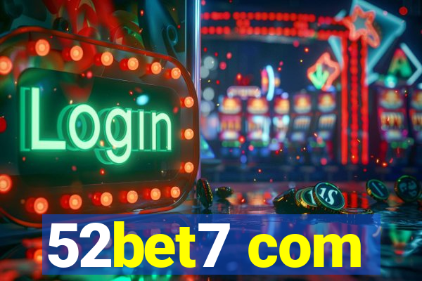 52bet7 com